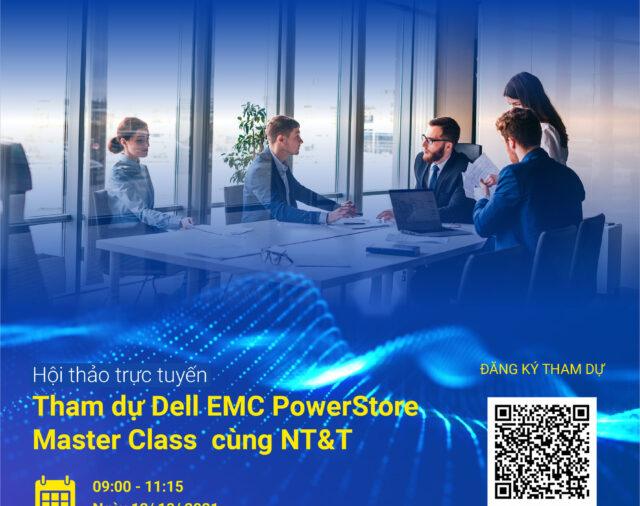 THAM GIA DELLEMC POWERSTORE MASTER CLASS CÙNG NT&T